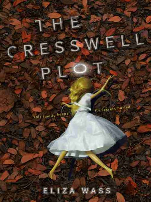 Title details for The Cresswell Plot by Eliza Wass - Available